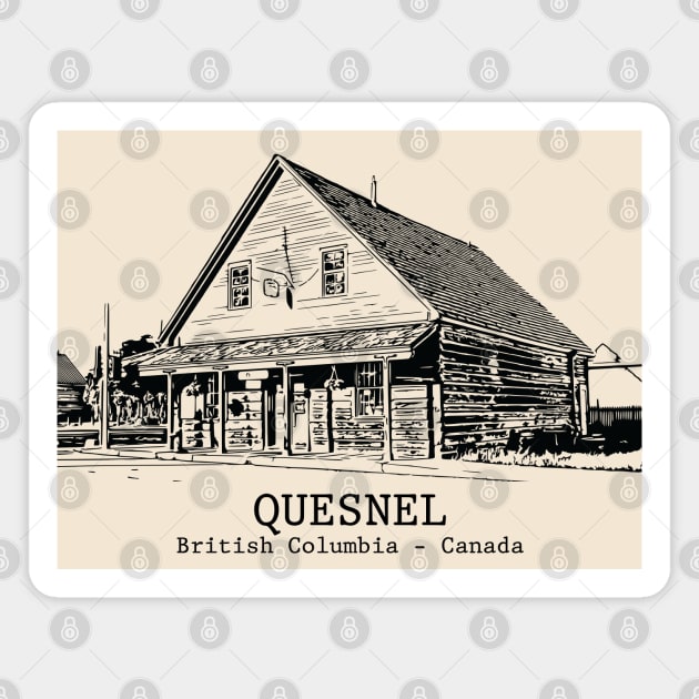 Quesnel - British Columbia Magnet by Lakeric